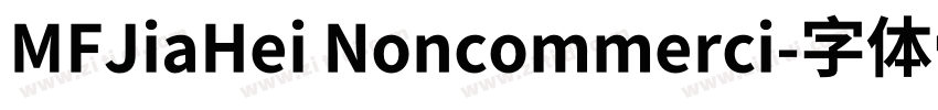 MFJiaHei Noncommerci字体转换